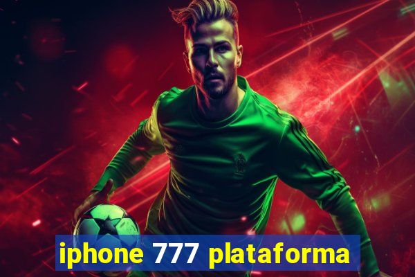 iphone 777 plataforma